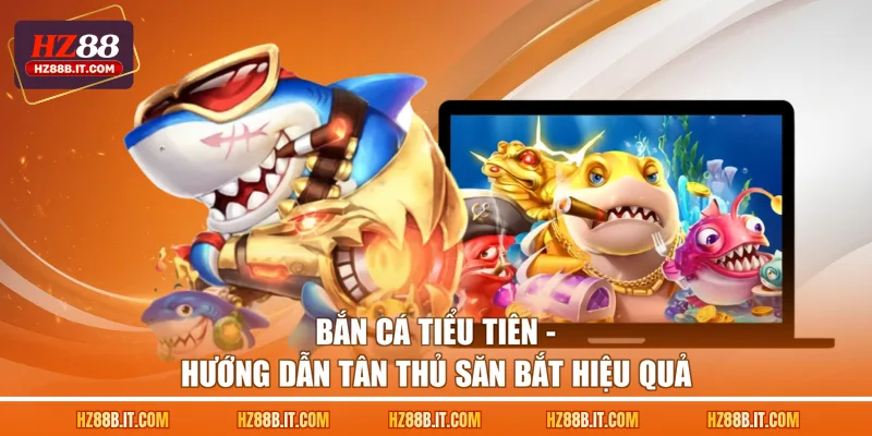 Bắn cá tiểu tiên