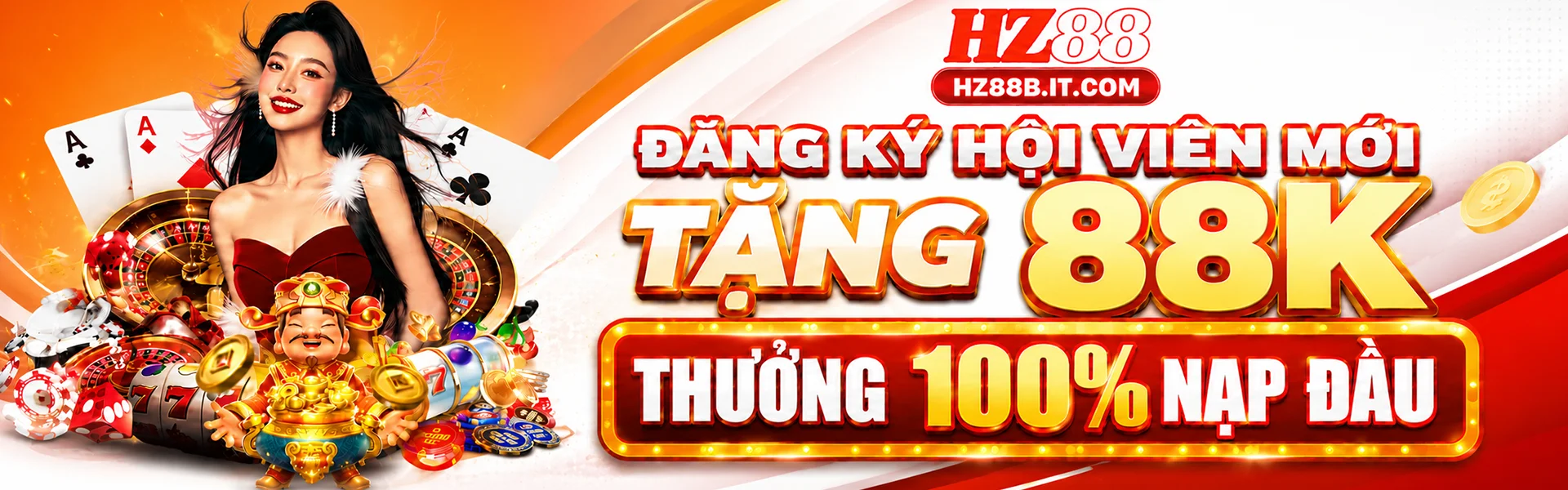 Đăng Ký Hội Viên Mới Tặng 88K - Thưởng 100% Nạp Đầu