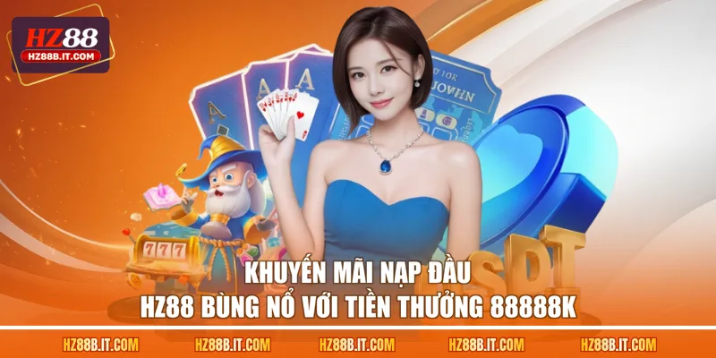 Khuyến Mãi Nạp Đầu HZ88